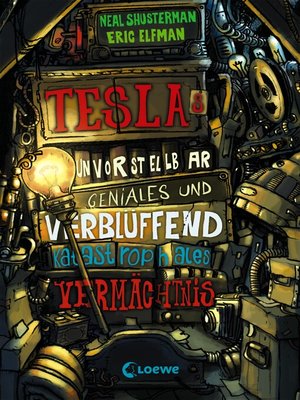 cover image of Teslas unvorstellbar geniales und verblüffend katastrophales Vermächtnis (Band 1)